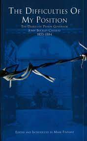 The Difficulties of My Position: The diaries of prison governor John Buckley Castieau 1855–1884